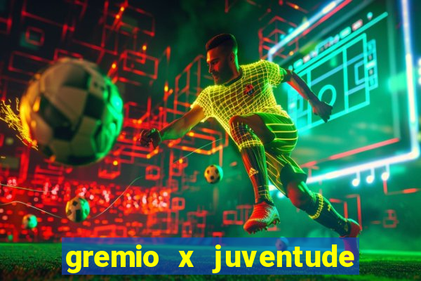 gremio x juventude ao vivo